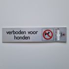 Bordje alu look  'verboden voor honden'
